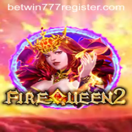 Discovering the Thrills of FireQueen2 and the Ease of Betwin777 Registration