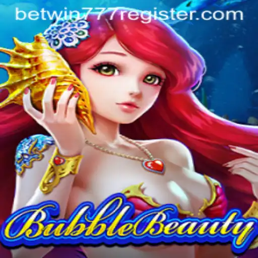 Exploring BubbleBeauty and How to Get Started with Betwin777