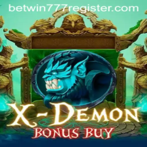 Exploring the Thrill of XDemonBonusBuy and How to Register on Betwin777